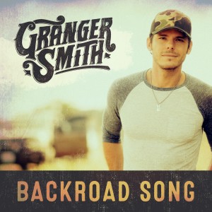 Granger Smith - Backroad Song