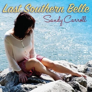 Last Southern Belle - Sandy Carroll