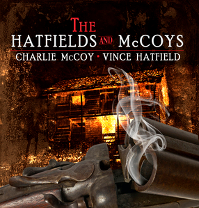 The Hatfields and McCoys - Charlie McCoy and Vince Hatfield